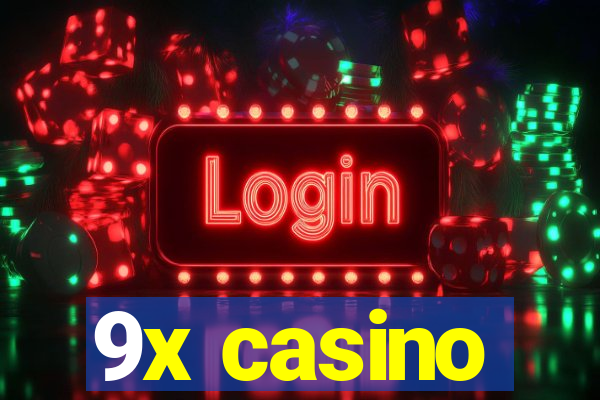 9x casino